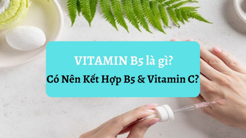 Kết hợp B5 và Vitamin C mang lại lợi ích gì cho làn da?