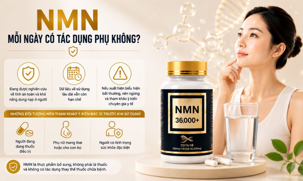 Uống NMN mỗi ngày có tốt không và những tác dụng phụ cần lưu ý khi sử dụng NMN